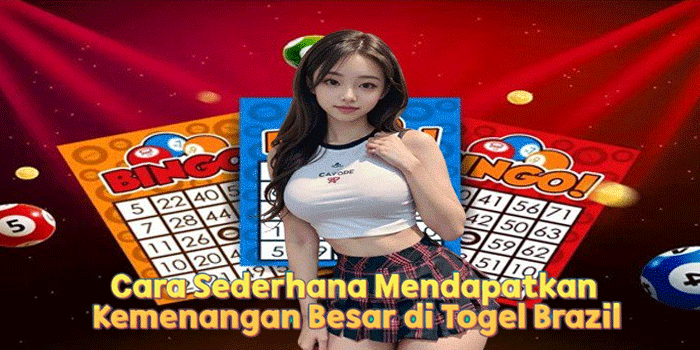 Cara Sederhana Mendapatkan Kemenangan Besar di Togel Brazil Cara Sederhana Mendapatkan Kemenangan Besar di Togel Brazil